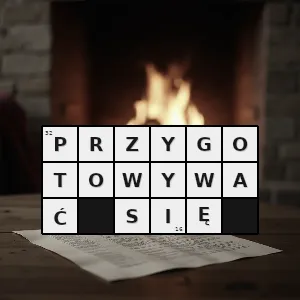 Hasło krzyżówkowe wykonaywać określone czynności aby być gotowym do jakiegoś zadania lub na jakieś okoliczności - przygotowywać się – rozwiązanie, synonimy, podpowiedzi i definicje krzyżówkowe